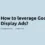 How to leverage Google Display Ads?